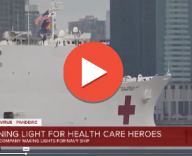 In the News: Phoenix Makes Lights for Critical USNS Comfort's Deployment